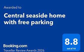 Central Seaside Home With Free Parking